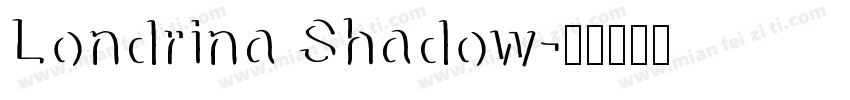 Londrina Shadow字体转换